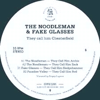 The Noodleman & Fake Glasses - They Call Him Chesterfield : 12inch