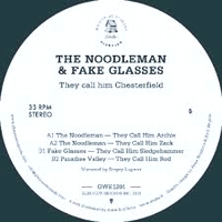 The Noodleman & Fake Glasses - They Call Him Chesterfield