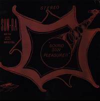 Sun Ra And His Astro Infinity Arkestra - Sound Sun Pleasure!! : LP