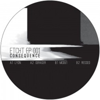Consequence - Etcht EP 001 : 12inch