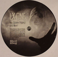 Lx One - Scary People / Why : 12inch