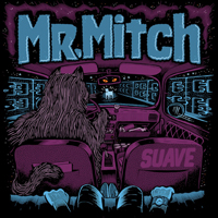 Mr. Mitch - Suave : 12inch