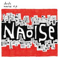 Dosh - Naoise EP : 12inch
