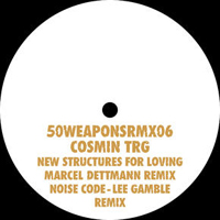 Cosmin Trg - New Structures For Loving (Dettmann Rmx) : 12inch