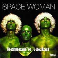 Herman's Rocket - Space Woman : LP