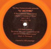 Rap Genius, The Proudly Presents DJ Wildthing - B Boy Celebrity Mastermixes Chapter 3 : 7inch