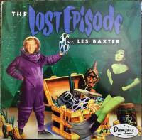 Les Baxter - The Lost Episode : 10inch