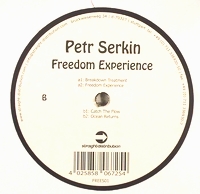 Petr Serkin - Freedom Experience : 12inch