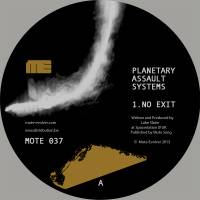 Planetary Assault Systems - No Exit : 12inch