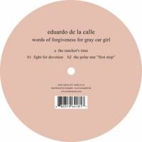 Eduardo De La Calle - Words Of Forgiveness For Gray Car Girl : 12inch