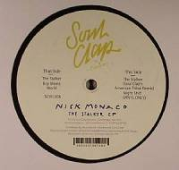Nick Monaco - The Stalker