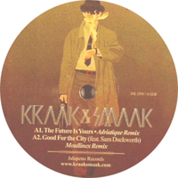 Kraak & Smaak - The Future Is Yours / Good For The City