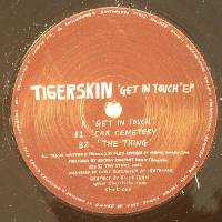 Tigerskin - Get In Touch EP : 12inch
