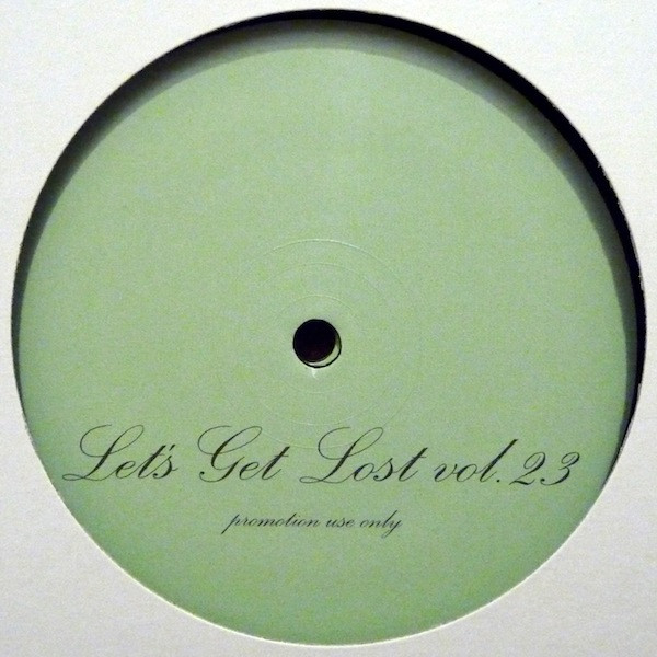 Daniele Baldelli & Marco Dionigi - Let'S Get Lost Vol.23 : 12inchx2