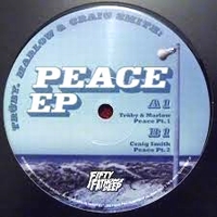 Truby， Marlow & Craig Smith - Peace EP : 12inch