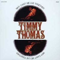Timmy Thomas - Why Can&#039;t We Live Together : LP