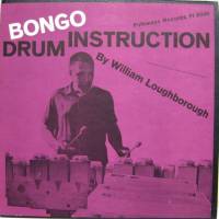 William Loughborough - Bongo Drum Instruction : LP