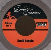 Duke Slammer - Droid Boogie -  feat. DATASSETTE remix : 7inch