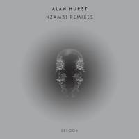 Alan Hurst - Nzambi Remixes : 12inch