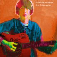 Ryo Takematsu - Six-O-Seven Blues : CD