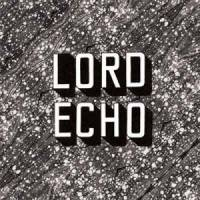 Lord Echo - Curiosities E.P.