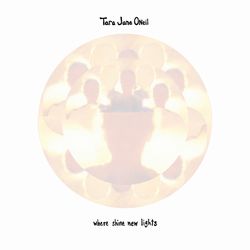 Tara Jane O'neil - Where Shine New Lights : CD