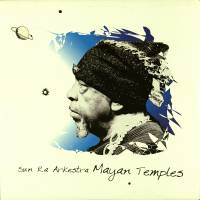 Sun Ra Arkestra - Mayan Temples : 2xLP