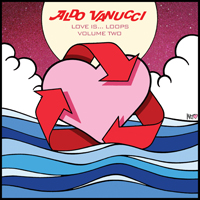 Aldo Vanucci - Love is Loops vol 2 : 12inch