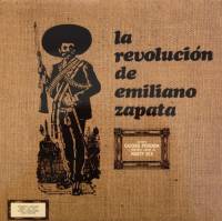 La Revoluci&#211;n De Emiliano Zapata - La Revoluci&#243;n De Emiliano Zapata : LP