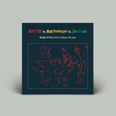 Ruts Dc Vs. Mad Professor Vs. Zion Train - Rhythm Collision Vol.1