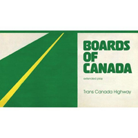 Boards Of Canada - Trans Canada Highway : 12inch