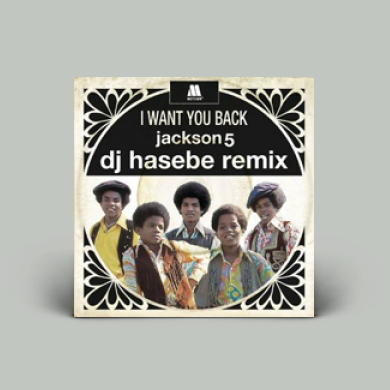 洋楽 I want you back - Jackson t dj Hasebe7 Jackson 5 - I Want You Back (Dj Hasebe Remix) | NEWTONE RECORDS