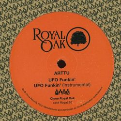 Arttu - UFO Funkin' / Passing Out Privileges : 12inch