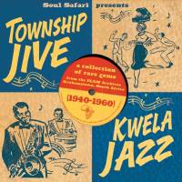 Various - Soul Safari Presents Township Jive & Kwela Jazz Volume 2 : LP