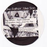 Generation Next / Big Strick - Like Father, Like Son