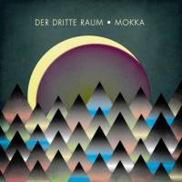 Der Dritte Raum - Mokka EP : 12inch