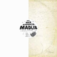 Madlib - ROCK KONDUCTA PART1