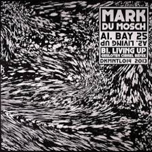Mark Du Mosch - Bay 25 - Gesloten Cirkel Mix : 12inch