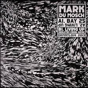 Mark Du Mosch - Bay 25 - Gesloten Cirkel Mix : 12inch