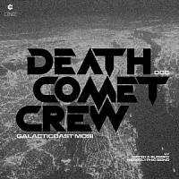 Death Comet Crew - Galacticoast Mosi : 12inch