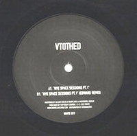 Vtothed - NYE SPACE SESSIONS PT. I : 12inch