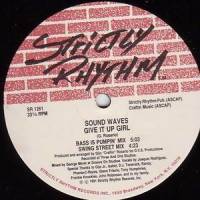 Sound Waves - GIVE IT UP GIRL / THAT'S ALL I WANNA TELL U : 12inch