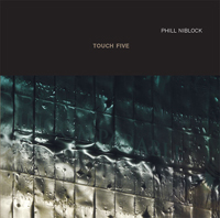Phill Niblock - Touch Five : 2CD