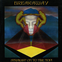 Breakaway - Straight On To The Top! : LP