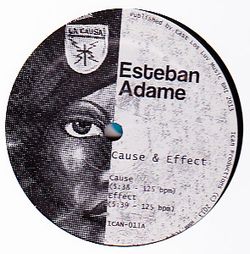 Esteban Adame - Cause And Effect : 12inch