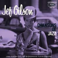 Jef Gilson - Chansons De Jazz : 10inch