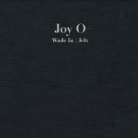 Joy O - Wade In / Jels : 12inch