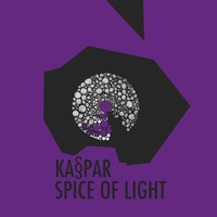Ka§par - Spice Of Light : 12inch