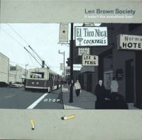 Len Brown Society - It Wasn't The Smoothest Time : LP