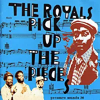 The Royals - Pick Up The Pieces : 2LP